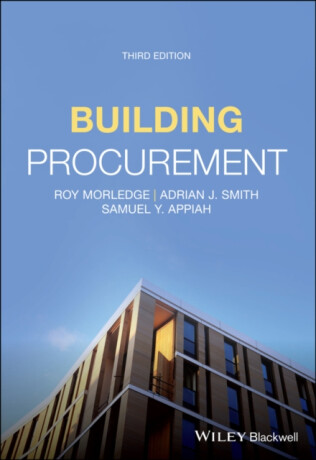 Building Procurement - Adrian J.  Smith,Samuel Y.  Appiah,Roy  Morledge