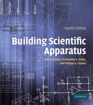 Building Scientific Apparatus - John H. Moore,Christopher C.  Davis,Michael A.  Coplan