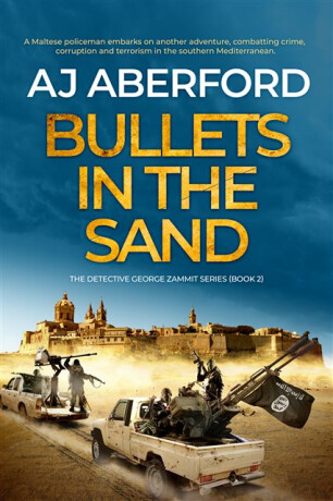 Bullets in the Sand - AJ Aberford