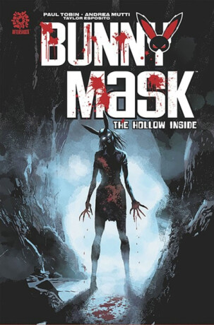 Bunny Mask: The Hollow Inside - Paul Tobin