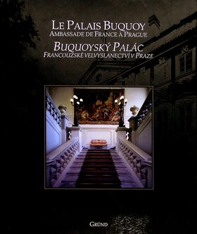 Buquoyský palác / Le Palais Buquoy - Antoine Marés,Mojmír Horyna,Marie-Elizabeth Ducreux,Jean Fouace