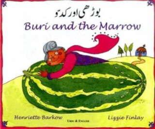 Buri and the Marrow in Urdu and English - Henriette Barkow