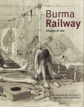 Burma Railway - Jack Chalker