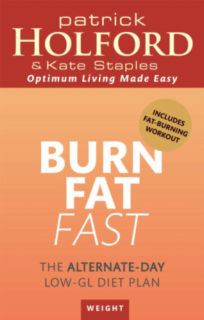 Burn Fat Fast - Patrick Holford,Kate Staples
