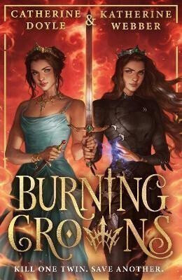 Burning Crowns - Catherine Doyleová,Katherine Webberová