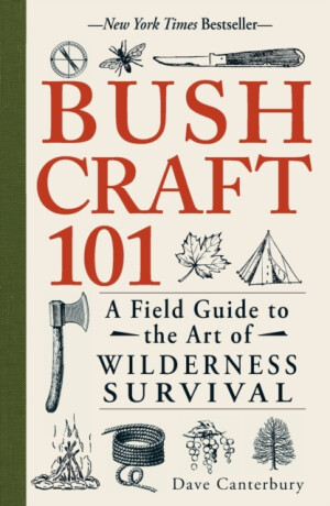 Bushcraft 101 - Dave Canterbury