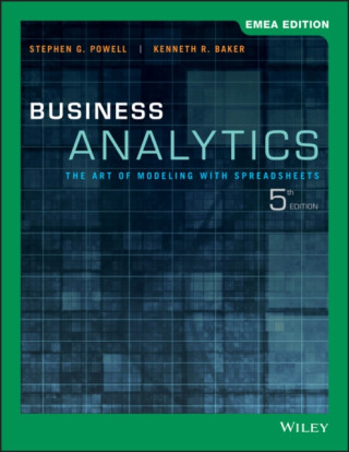 Business Analytics - Kenneth R.  Baker,Stephen G.  Powell