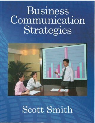 Business Communication Strategies - Scott Smith