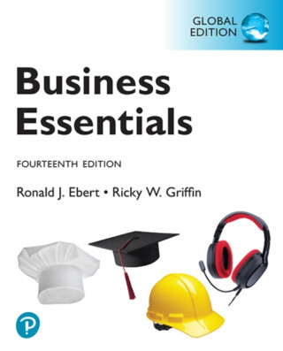 Business Essentials -- Global Edition - Ricky Griffin,Ronald Ebert