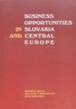 Business opportunities in Slovakia Central Europe - Jana Kubicová