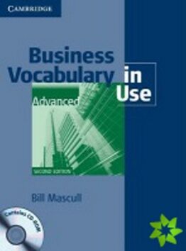 Business Vocabulary in Use: Advanced with Answers and CD-ROM - Bill Mascull