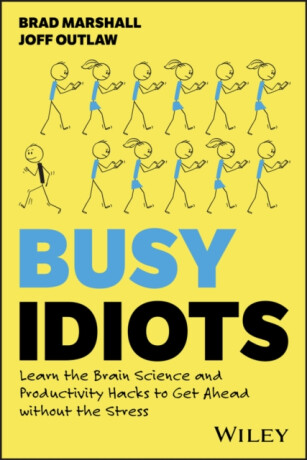 Busy Idiots - Brad Marshall,Joff Outlaw