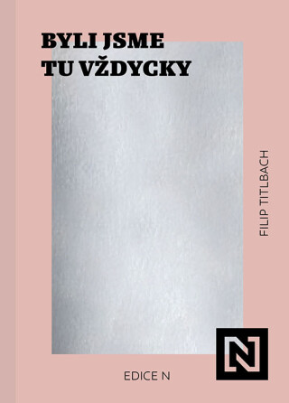 Byli jsme tu vždycky - Filip Titlbach