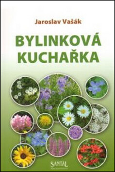 Bylinková kuchařka - Jaroslav Vašák