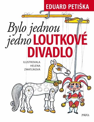 Bylo jednou jedno loutkové divadlo (Defekt) - Helena Zmatlíková,Eduard Petiška