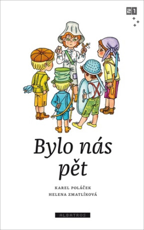 Bylo nás pět - Karel Poláček,Zdeněk K. Slabý