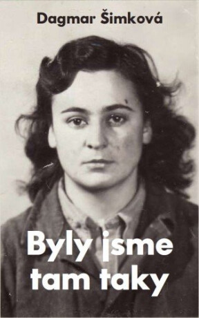 Byly jsme tam taky - Dagmar Šimková