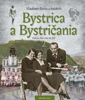 Bystrica a Bystričania 2 - Vladimír Bárta