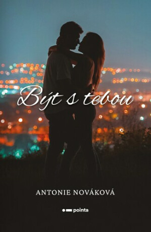 Být s tebou (Defekt) - Antonie Nováková
