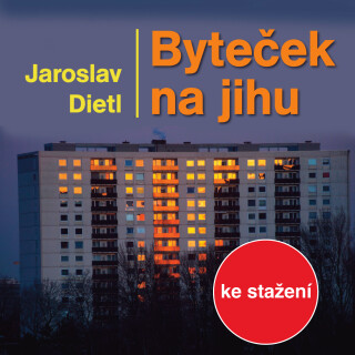 Byteček na jihu - Jaroslav Dietl