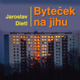 Byteček na jihu - Jaroslav Dietl
