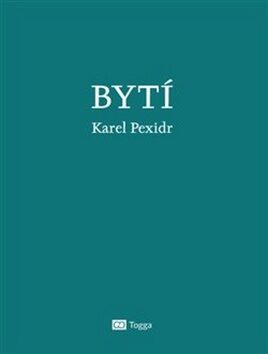 Bytí (Defekt) - Karel Pexidr