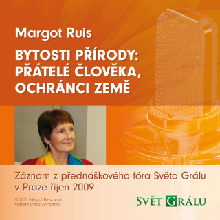 Bytosti přírody: přátelé člověka, ochránci Země - Margot Ruis