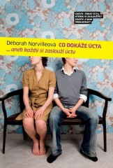 Co dokáže úcta aneb každý si zaslouží úctu - Deborah Norvilleová