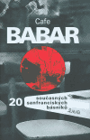 Cafe Babar – 20 současných sanfranciských básníků - 