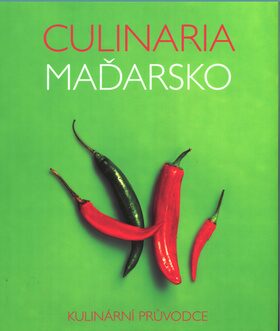 Culinaria Maďarsko (2. vydání) - Anikó Gergelyová