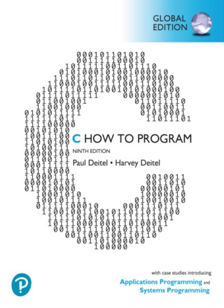 C How to Program: With Case Studies in Applications and SystemsProgramming, Global Edition - Harvey Deitel,Paul Deitel