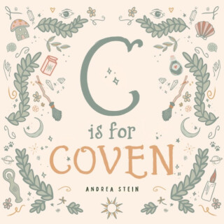 C is for Coven - Andrea Stein
