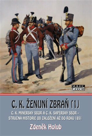 C. K. ženijní zbraň 1 - Zdeněk Holub