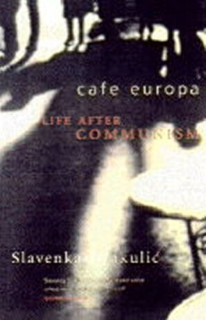 CafÃ© Europa - Drakulic Slavenka