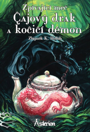 Čajový drak a kočičí démon - Zbyněk Kučera Holub