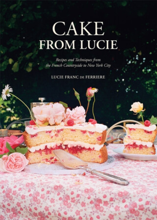 Cake From Lucie - lucie franc de ferriere
