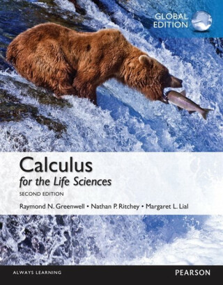 Calculus for the Life Sciences: Global Edition - Margaret Lial,Raymond Greenwell,Nathan Ritchey