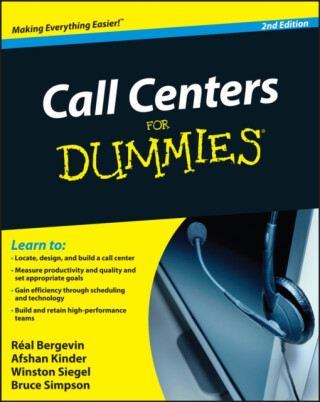 Call Centers For Dummies - Afshan Kinder,Winston Siegel,Real Bergevin,Bruce Simpson