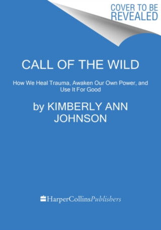 Call of the Wild - Kimberly Ann Johnsonová