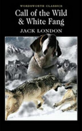 Call of the Wild & White Fang - Jack London