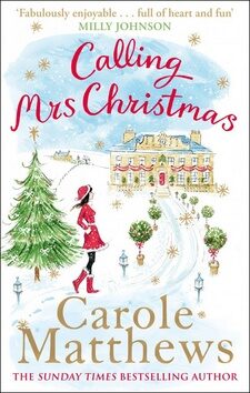 Calling Mrs Christmas - Carole Matthewsová