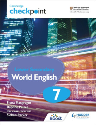 Cambridge Checkpoint Lower Secondary World English Student's Book 7 - Paizee Daphne