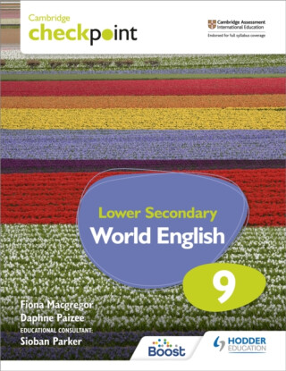 Cambridge Checkpoint Lower Secondary World English Student's Book 9 - Paizee Daphne,Fiona Macgregor