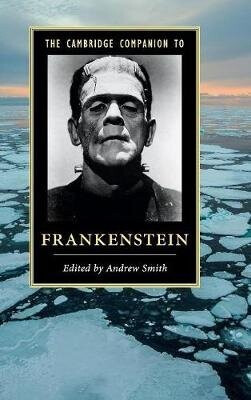Cambridge Companion to Frankenstein - Smith Andrew