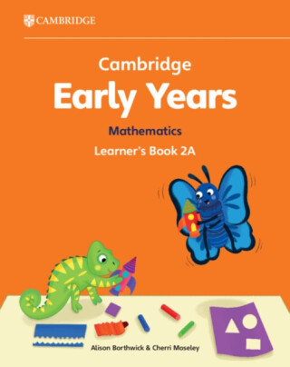 Cambridge Early Years Mathematics Learner's Book 2A - Cherri Moseley,Alison Borthwick