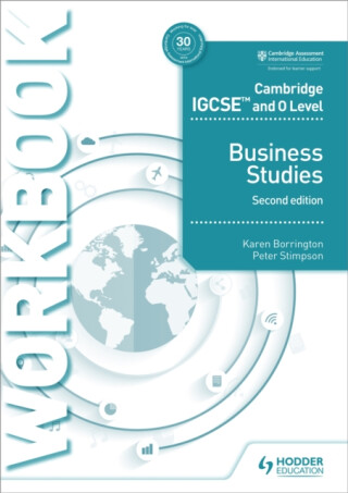 Cambridge IGCSE and O Level Business Studies Workbook 2nd edition - Borrington Karen,Peter Stimpson