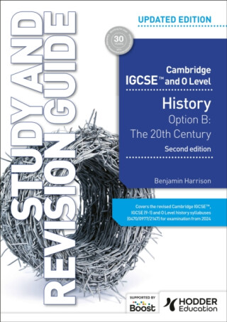 Cambridge IGCSE and O Level History Study and Revision Guide, Second Edition - Benjamin Harrison