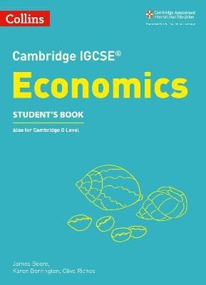 Cambridge IGCSEâ„¢ Economics Studentâ€™s Book - Borrington Karen,Clive Riches,James Beere