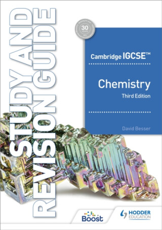 Cambridge IGCSEâ„¢ Chemistry Study and Revision Guide Third Edition - David Besser