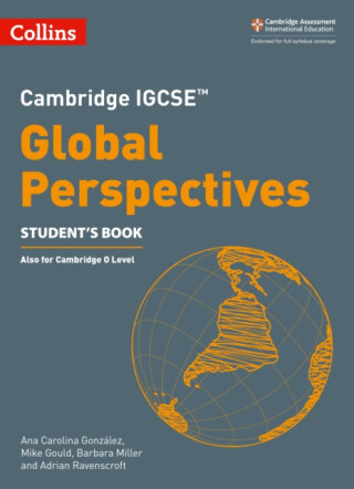 Cambridge IGCSEâ„¢ Global Perspectives Student's Book - Mike Gould,Adrian Ravenscroft,Barbara Miller,Ana Carolina Gonzalez